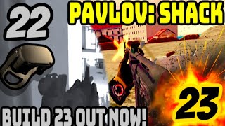 Pavlov: Shack | Build 23 Out Now! | New Custom Maps and Other Things!
