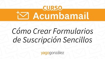 📩 Como Crear Formularios de Suscripción en Acumbamail