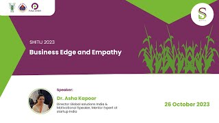 SHITIJ 2023: Business Edge and Empathy, Dr. Asha Kapoor screenshot 2