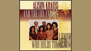 Alison Krauss - Walk Over God&#39;s Heaven. (w. Cox Family)