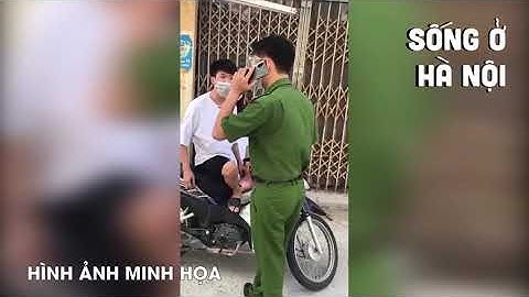 [TIN TỨC GIỚI TRẺ] Thiếu niên chửi bới, xúc phạm công an mặc bạn gái can ngăn và cái kết