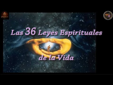 Las 36 Leyes Espirituales de la Vida - 2 - Recordando la Verdad