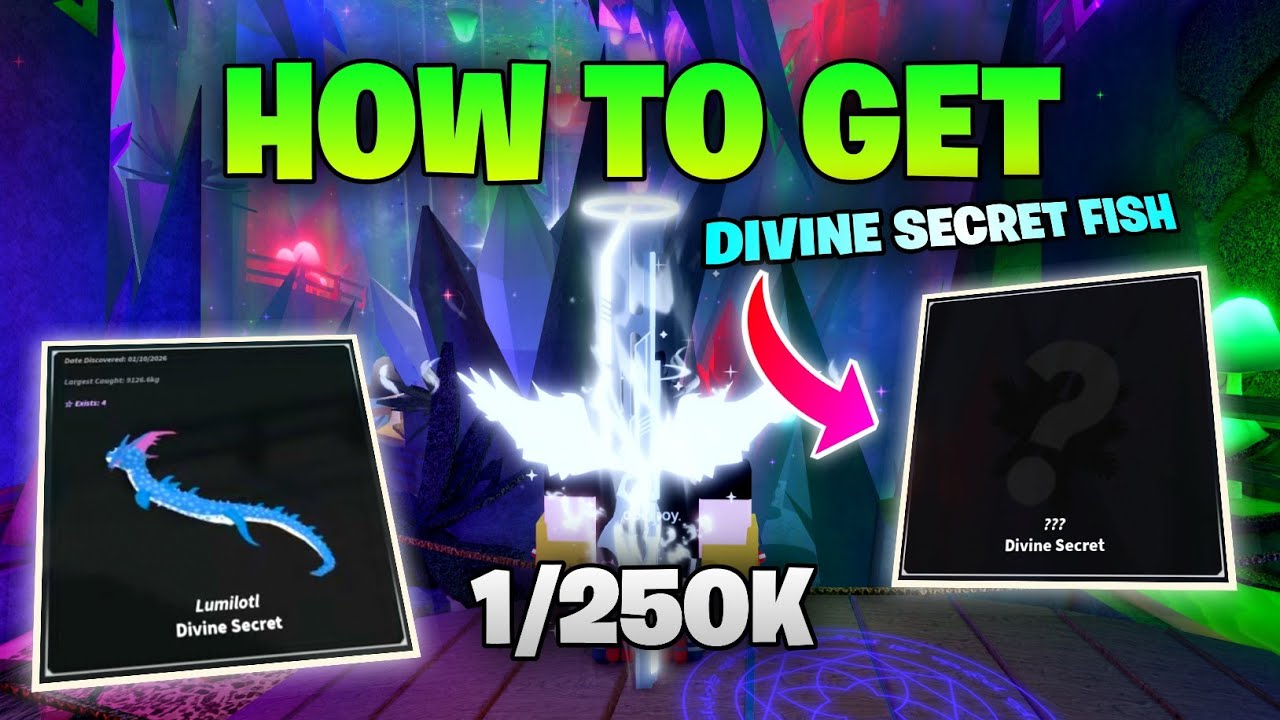 How to get DIVINE SECRET FISH in FISCH New Update