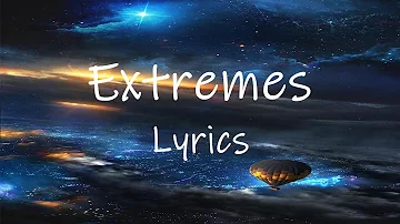 Alan Walker & Trevor Daniel - Extremes (Lyrics)