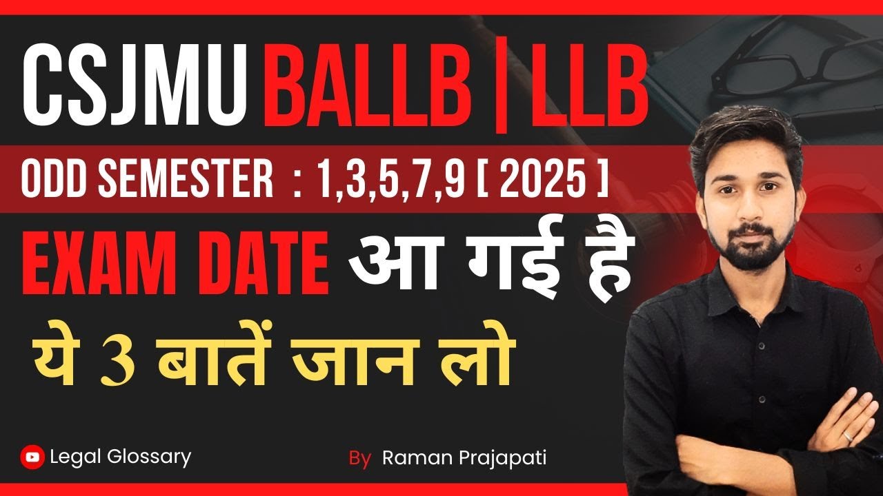 CSJMU BALLB/LLB Odd Semester Exam Date 2025 Out | Check 1st, 3rd, 5th ...