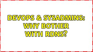 DevOps & SysAdmins: Why bother with RDNS? (3 Solutions!!) Wealth