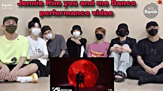 BTS Reaction to Jennie 'You and me' Performance Video 🫀🫀💕 [Fanmade 💜]