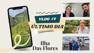 VLOG #7 || ILHA DAS FLORES - ÚLTIMO DIA
