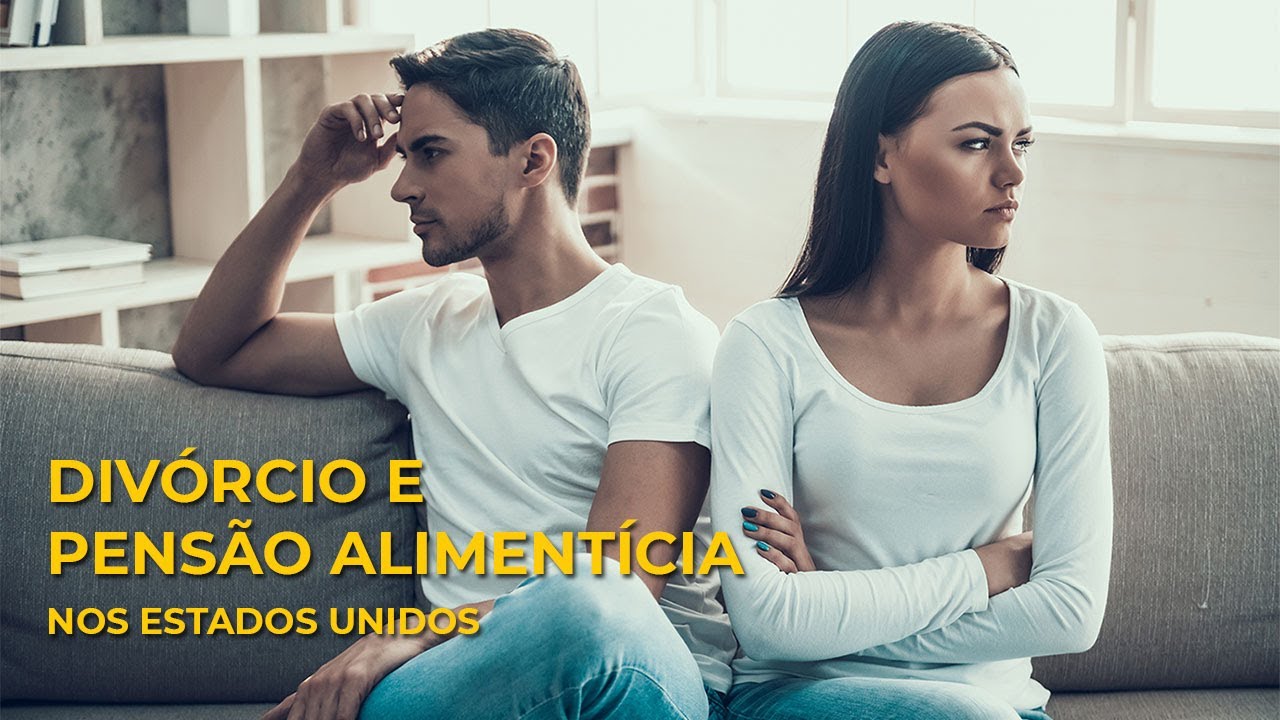 COMO FUNCIONA O DIVÓRCIO E PENSÃO ALIMENTÍCIA NOS EUA