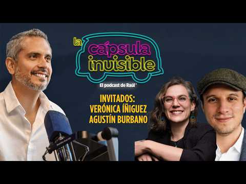 The Invisible Capsule | Ep. 6 | Verónica Íñiguez and Agustín Burbano