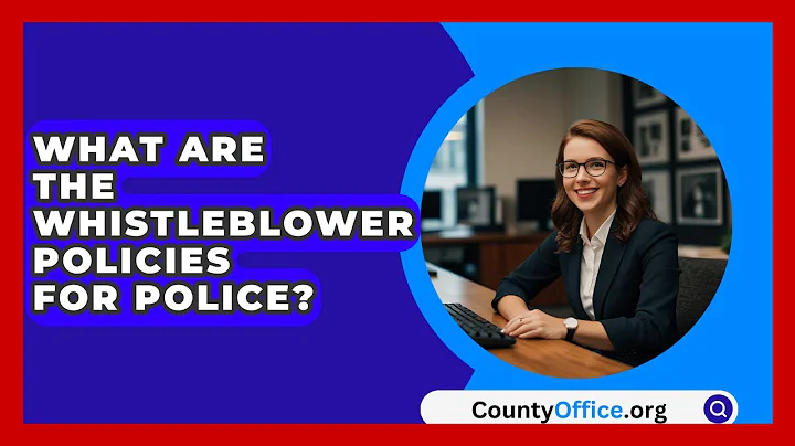 What Are The Whistleblower Policies For Police? - CountyOffice.org