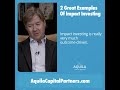 Examples of impact investing with mark e watson of aquila capital partners part 1