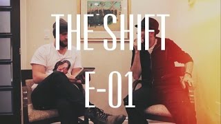 THE SHIFT - 001 - Fair Play & Scar