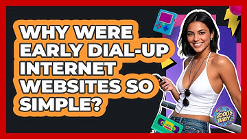 Why Were Early Dial-up Internet Websites So Simple? - I
