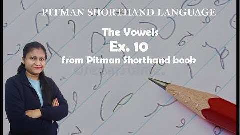 Chapter 3 - Ex. 10 - Intervening vowels and position (Pitman Shorthand video - 56)