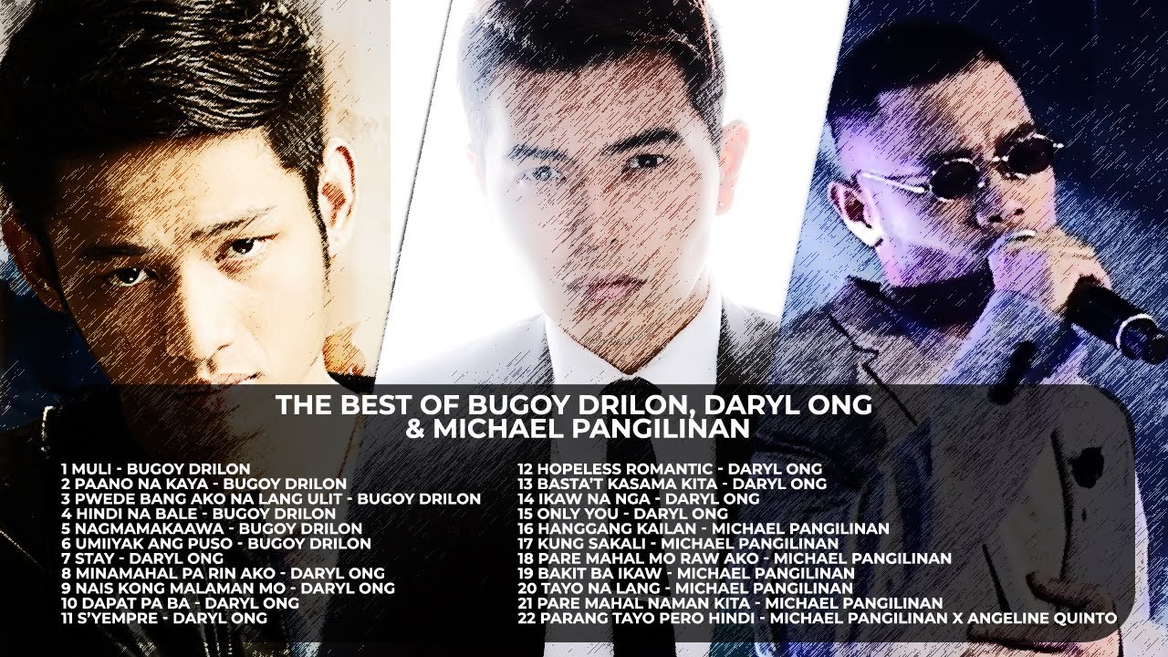 The Best of Bugoy Drilon, Daryl Ong & Michael Pangilinan OPM Songs 2022 | Non-Stop