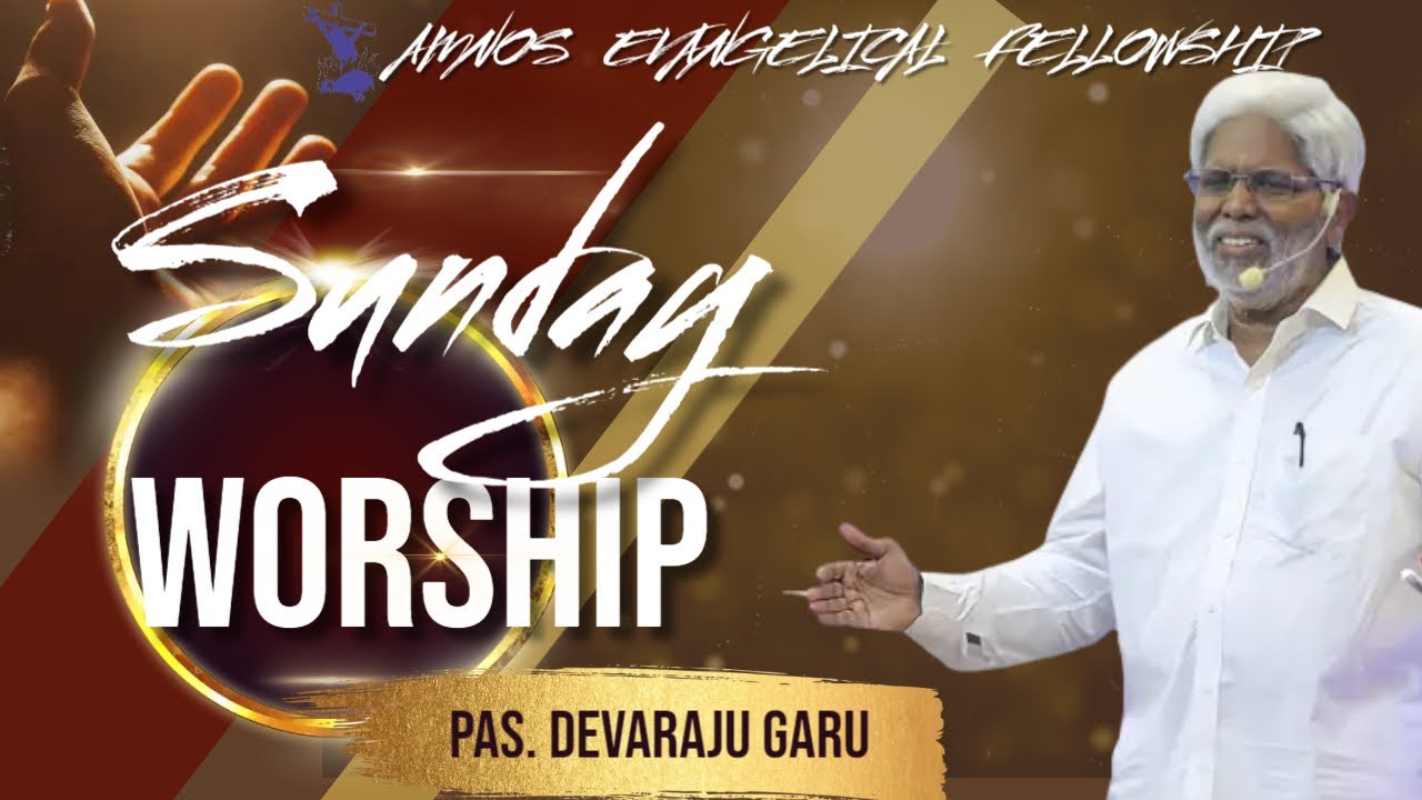 SUNDAY WORSHIP|| 17 JULY 2022 ||AMNOS EVANGELICAL FELLOWSHIP