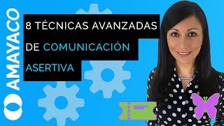 8 Técnicas avanzadas de comunicación asertiva