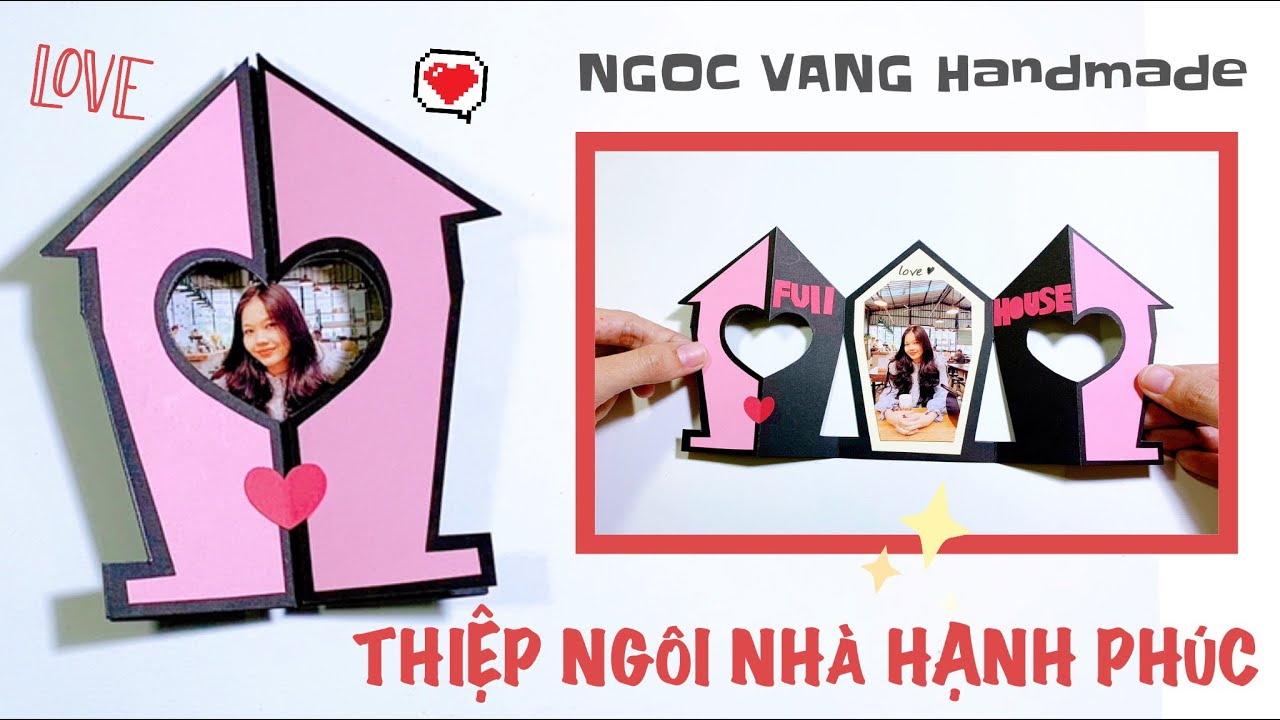 THIỆP NGÔI NHÀ DÁN ẢNH CỰC XINH - NGOC VANG - YouTube