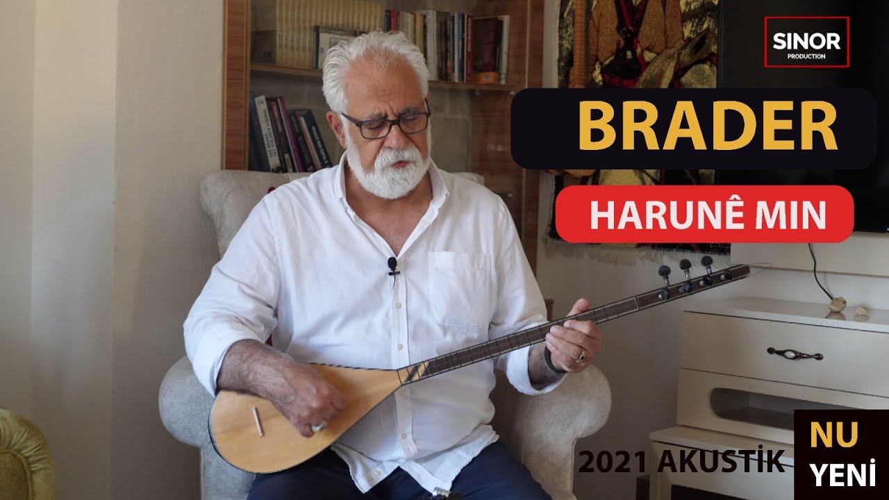 BRADER - HARUNÊ MIN - AKUSTİK 2021