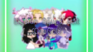 Elysian Squad edit (Pretty Savage)