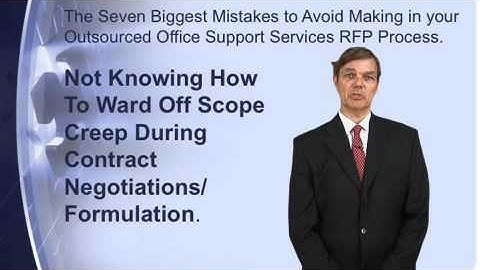 6. Scope creep during contract negotiations/formulation