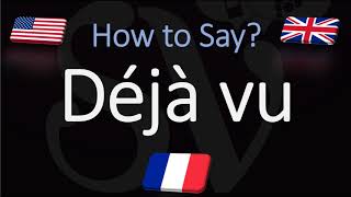 How to Pronounce Déjà Vu? (CORRECTLY) English, American, French Pronunciation