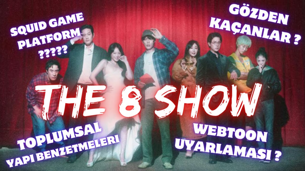 The 8 Show! Neden İzlemeliyiz ? Kurgu, Karakterler ve Gözden Kaçanlar. Spoilersız /Süpriz Bozan Yok