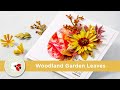 Spellbinders woodland garden leaves from susans autumn flora by susan tierneycockburn howto