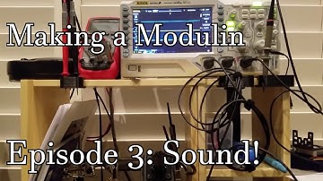 Making a Modulin Part 3: Sound!