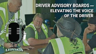 Leading the Way at Leonard's - Driver Advisory Boards: Elevating the Voice of the Driver -  Ep. 22