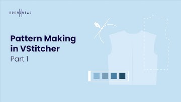 Pattern Making in VStitcher: Part 1