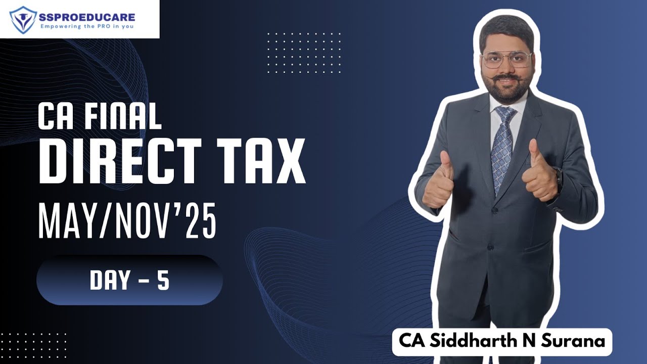 CA Final Direct Tax | May / Nov 2025 | English | Chapter 2 | Part 1 ...
