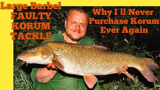 Barbel Fishing - Why Ill Never Buy Korum Products Ever Again Video 195