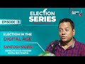 Election in the digital age with santosh sigdel  accountabilitea podcast  election series ep 1