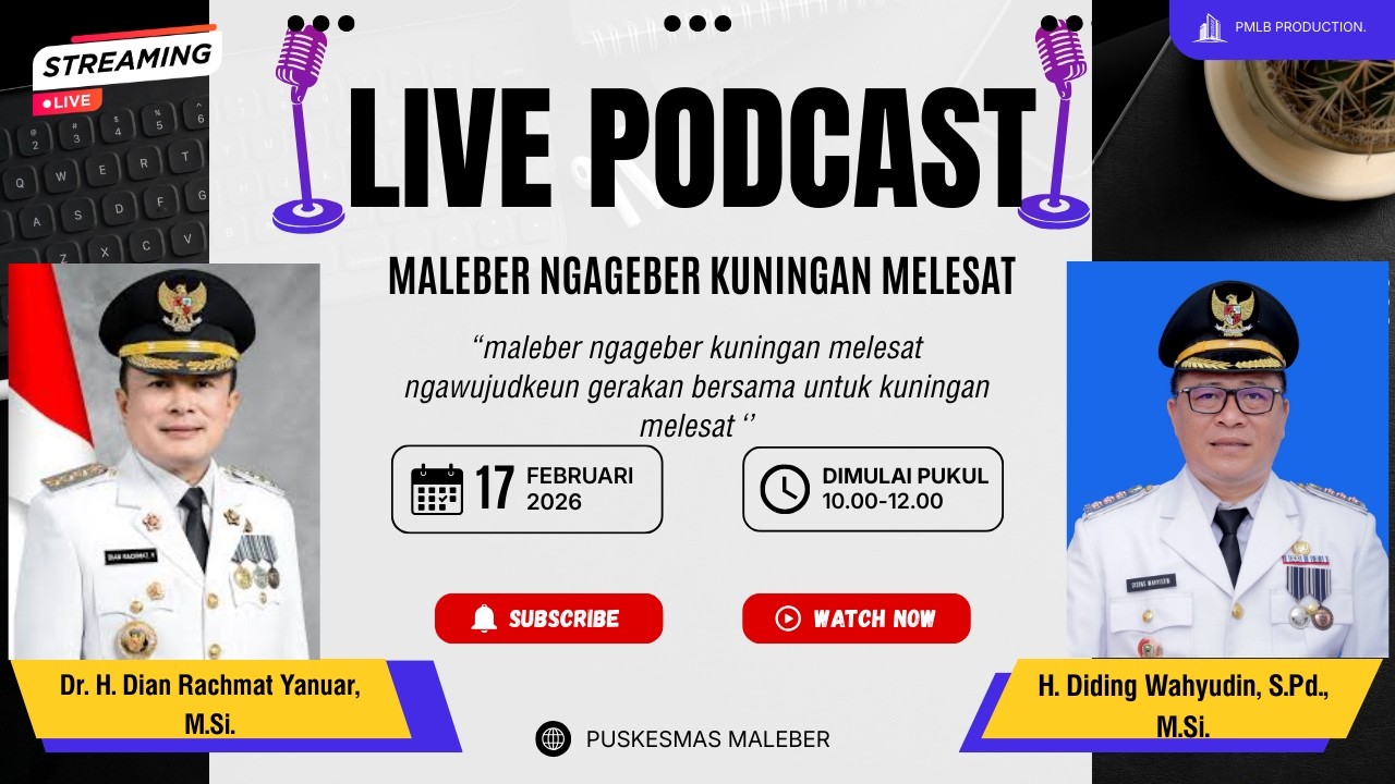 LIVE PODCASH BERSAMA BUPATI KUNINGAN || KECAMATAN MALEBER