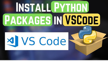 How to Install Python Packages in Visual Studio Code