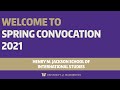 The Henry M. Jackson School of International Studies Spring Convocation 2021