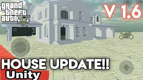 [UNITY] GTA 5 NEW V1.6 | FULL HOUSE UPDATE | INFORMATION VIDEO!!