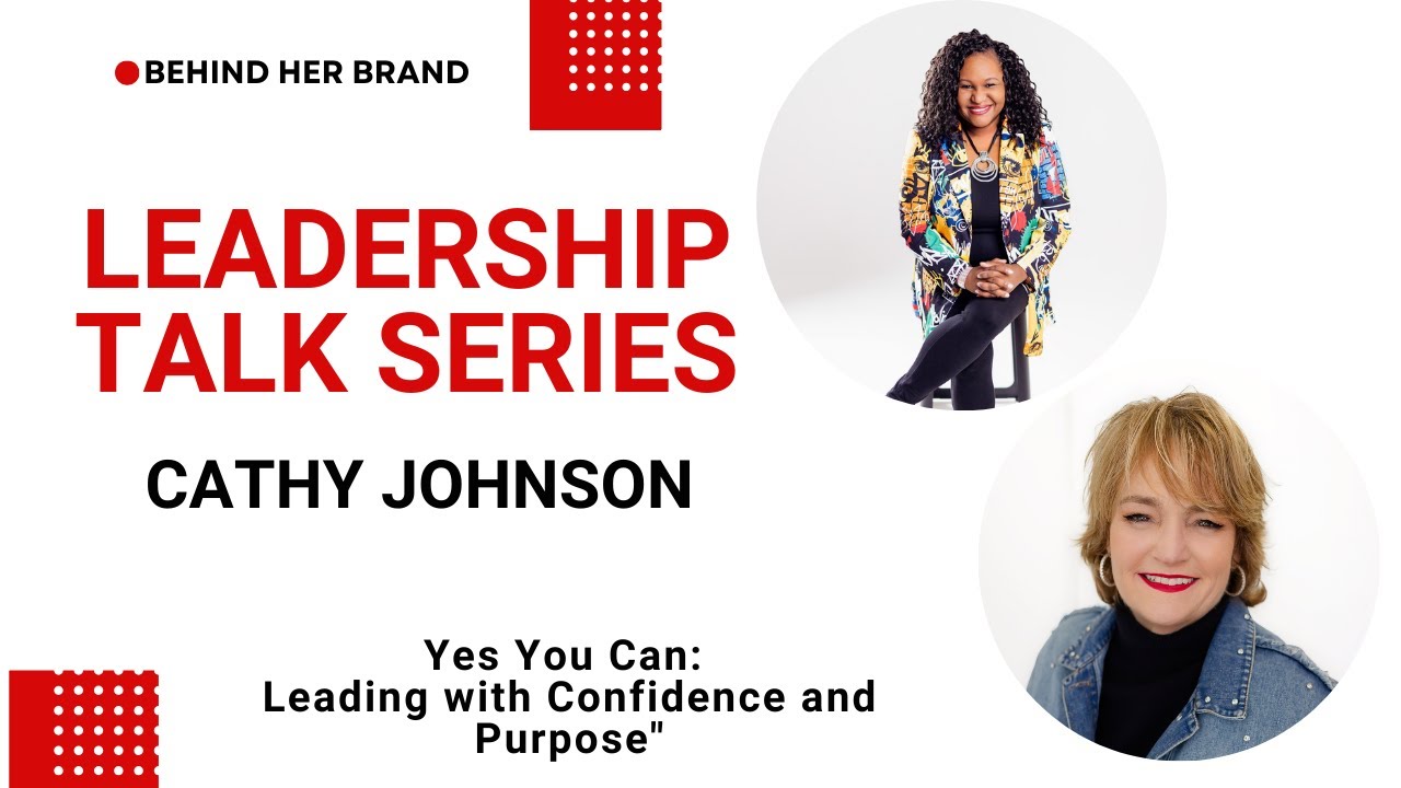 Behind Her Brand Leadership Talk: Cathy Johnson - YouTube