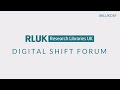 RLUK Digital Shift Forum | Managing the digital dystopia - Claire Warwick, University of Durham