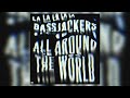 Bassjackers - All Around The World (La La La La La)