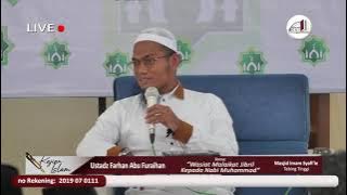 🔴 [LIVE] wasiat malaikat jibril kepada Nabi Muhammad| Ustadz Farhan Abu Furaihan