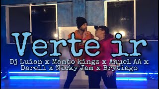 Verte ir - Dj Luian, Mambo Kingz, Anuel Aa, Darell, Nicky Jam, Brytiago l Choreography: Jhon Lira