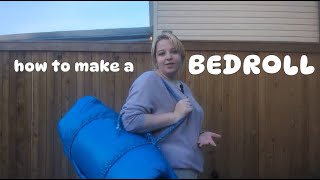 How to Make a Bedroll - Seven's Version