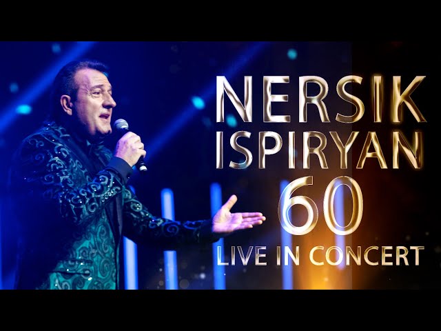 Nersik Ispiryan - 60 / Live in concert class=