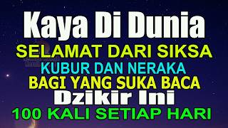 Download Lagu BACA 100x DZIKIR PENDEK INI SETIAP HARI, KAYA DIDUNIA TIDAK DISIKSA SELAMANYA DI ALAM KUBUR \u0026 NERAKA MP3 Download Lagu BACA 100x DZIKIR PENDEK INI SETIAP HARI, KAYA DIDUNIA TIDAK DISIKSA SELAMANYA DI ALAM KUBUR \u0026 NERAKA MP3