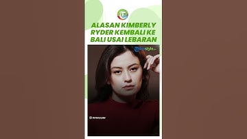 Ini Alasan Kimberly Ryder Kembali di Rumah Bali