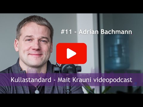 Kullastandard #11 Adrian Bachmann: Kehtiv rahasüsteem on ebaeetiline, keskpangad võiks laiali saata