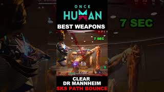 SKS PATH FINDER CLEAR DR MANNHEIM MELT IN 7 SEC ONCE HUMAN #oncehuman #oncehumangame